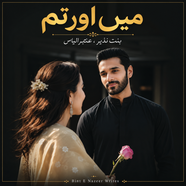Main Aur Tum By Bint E Nazeer & Hifsa Almas PDF Download & Read Online
