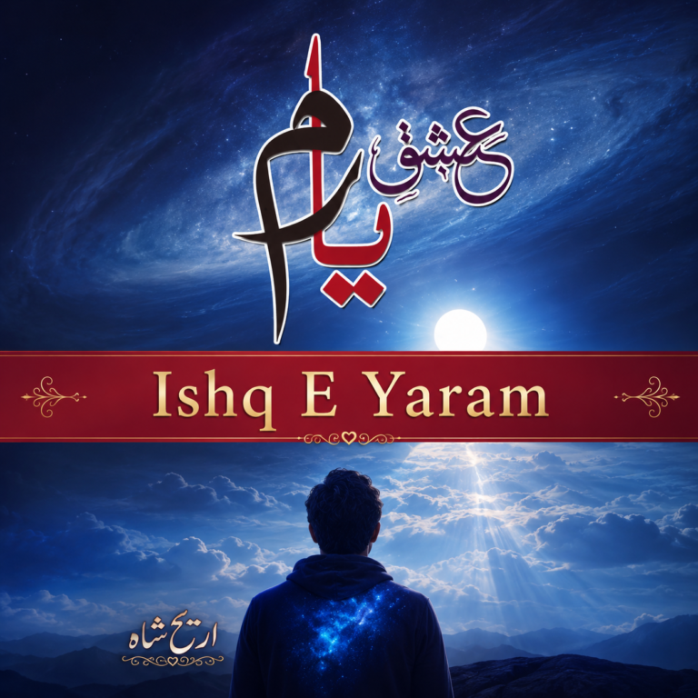 Ishq E Yaram — Urdu Novel by Areej Shah