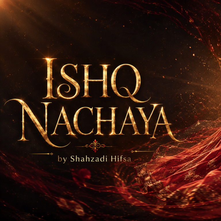 Ishq Nachaya By Shahzadi Hifsa PDF Download & Read Online