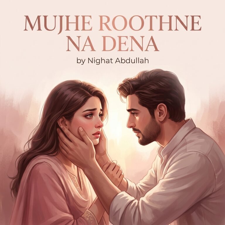 Mujhe Roothne Na Dena By Nighat Abdullah PDF Download & Read Online