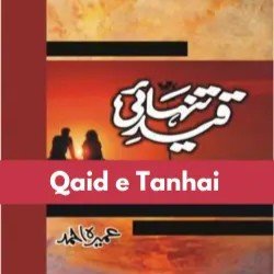 Qaid e Tanhai Novel By Umera Ahmed PDF Download & Read Online